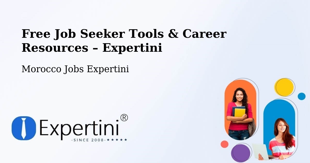 Free Job Seeker Tools & Career Resources – Ahfir - Ahfir, Morocco Jobs Expertini